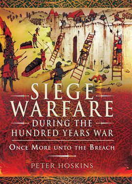 Imagen de portada para Siege Warfare during the Hundred Years War
