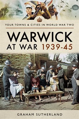 Cover image for Warwick at War 1939–45