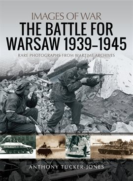 Cover image for The Battle for Warsaw, 1939–1945