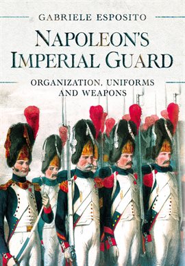 Cover image for Napoleon's Imperial Guard