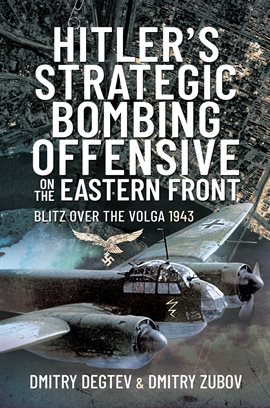Cover image for Hitler's Strategic Bombing Offensive on the Eastern Front