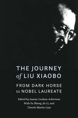 Cover image for The Journey of Liu Xiaobo