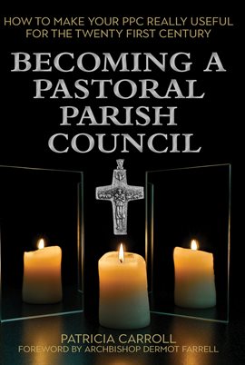 Cover image for Becoming a Pastoral Parish Council