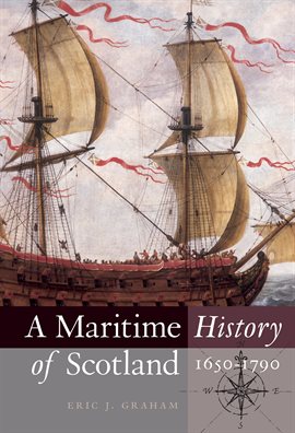 Cover image for A Maritime History of Scotland, 1650-1790