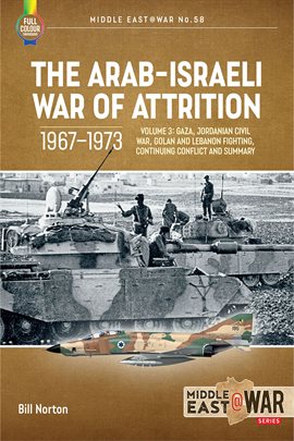 Cover image for The Arab–Israeli War of Attrition, 1967–1973, Volume 3