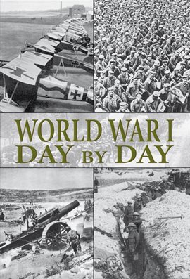 Imagen de portada para World War I Day by Day