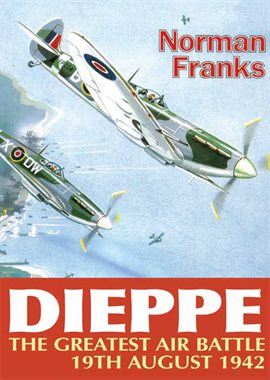 Cover image for Dieppe: The Greatest Air Battle