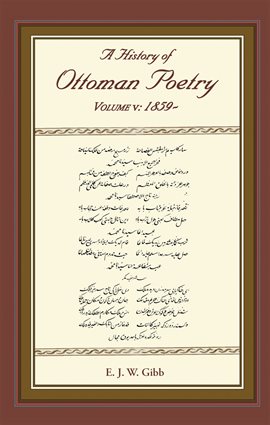 Cover image for A History of Ottoman Poetry, Volume V