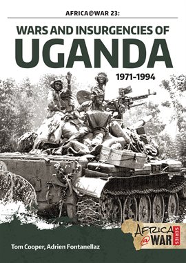 Cover image for Wars and Insurgencies of Uganda 1971-1994
