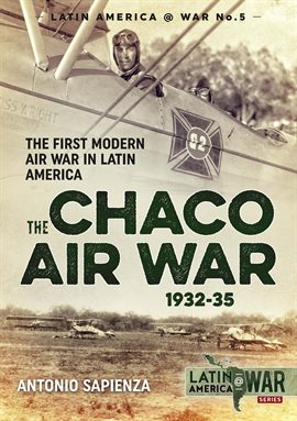 Cover image for The Chaco Air War 1932-35