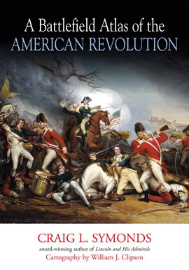 Cover image for A Battlefield Atlas of the American Revolution