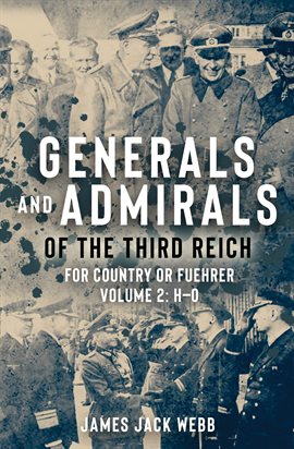 Imagen de portada para Generals and Admirals of the Third Reich: For Country or Fuehrer