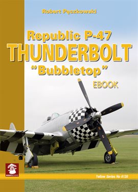 Cover image for Republic P-47 Thunderbolt "Bubbletop"