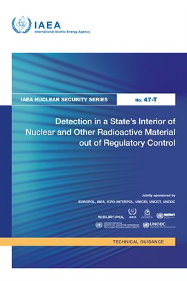 Imagen de portada para Detection in a State's Interior of Nuclear and Other Radioactive Material Out of Regulatory Control