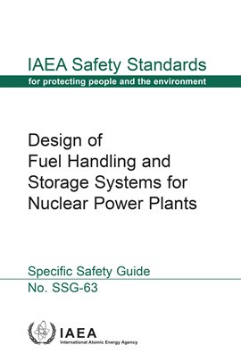 Imagen de portada para Design of Fuel Handling and Storage Systems for Nuclear Power Plants