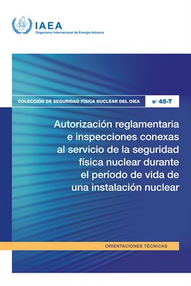 Autorización reglamentaria e inspecciones conexas al servicio de la seguridad física nuclear dura...