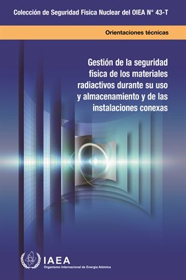 Cover image for Security Management of Radioactive Material in Use and Storage and of Associated Facilities