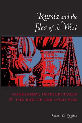 Cover image for Russia and the Idea of the West