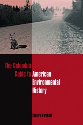 Cover image for The Columbia Guide to American Environmental History