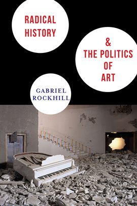 Cover image for Radical History and the Politics of Art