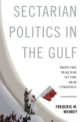 Cover image for Sectarian Politics in the Gulf