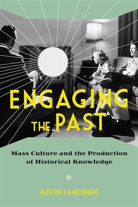 Cover image for Engaging the Past