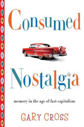Imagen de portada para Consumed Nostalgia