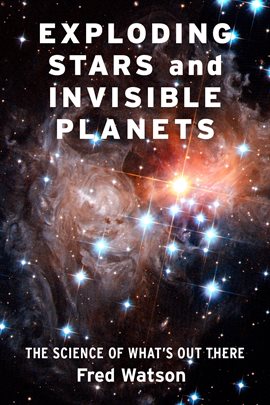 Imagen de portada para Exploding Stars and Invisible Planets