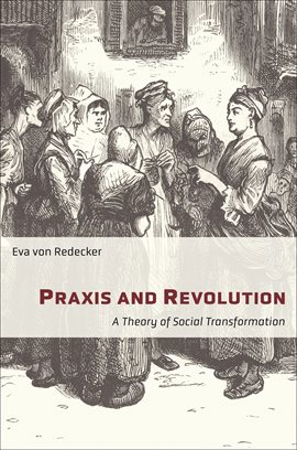 Cover image for Praxis and Revolution