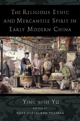 Cover image for The Religious Ethic and Mercantile Spirit in Early Modern China