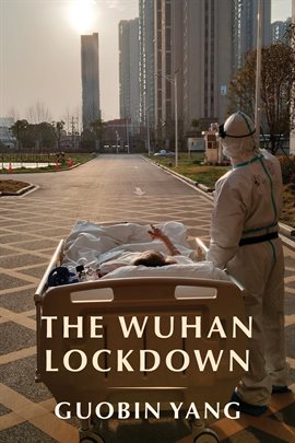 Cover image for The Wuhan Lockdown