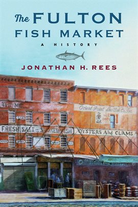 Cover image for The Fulton Fish Market