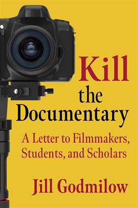 Cover image for Kill the Documentary