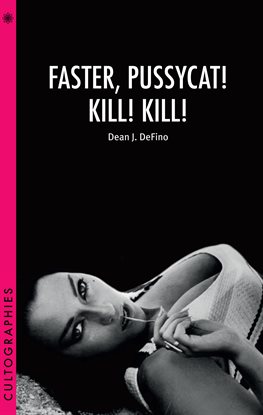 Imagen de portada para Faster, Pussycat! Kill! Kill!