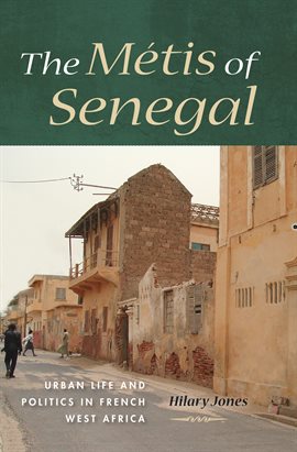 Imagen de portada para The Métis of Senegal