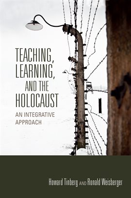 Cover image for Teaching, Learning, and the Holocaust