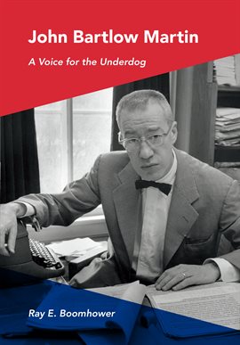 Imagen de portada para John Bartlow Martin
