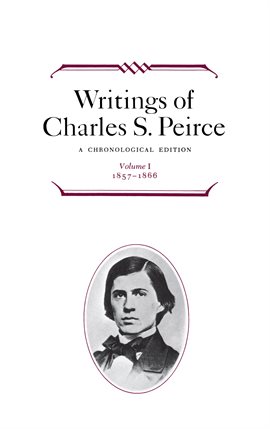 Cover image for Writings of Charles S. Peirce, Volume 1