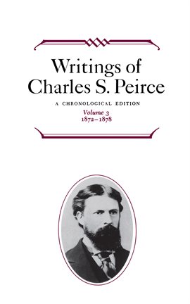 Cover image for Writings of Charles S. Peirce, Volume 3