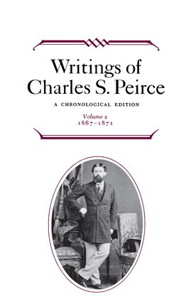 Cover image for Writings of Charles S. Peirce, Volume 2