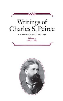 Cover image for Writings of Charles S. Peirce, Volume 5
