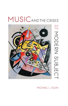 Cover image for Music and the Crises of the Modern Subject