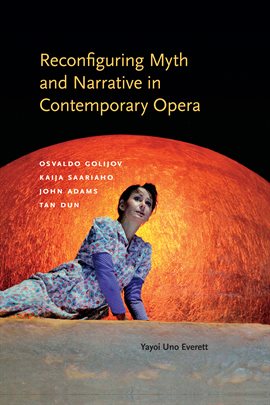 Cover image for Reconfiguring Myth and Narrative in Contemporary Opera