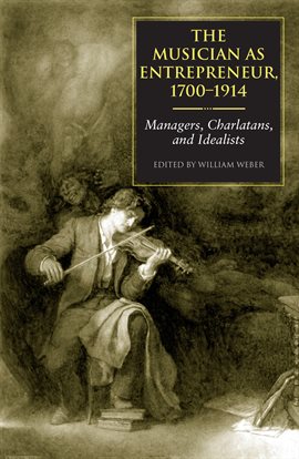 Cover image for The Musician as Entrepreneur, 1700-1914