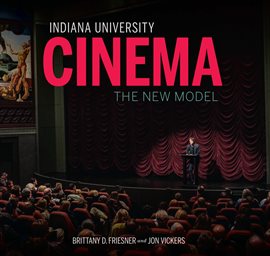 Cover image for Indiana University Cinema