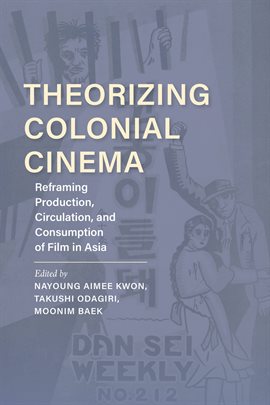 Cover image for Theorizing Colonial Cinema