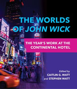 Cover image for The Worlds of <i>John Wick</i>