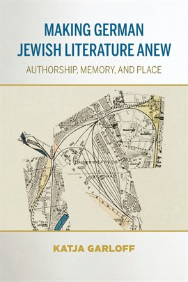 Cover image for Making German Jewish Literature Anew