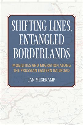 Cover image for Shifting Lines, Entangled Borderlands
