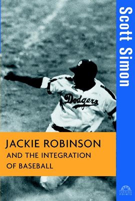 Cover image for Jackie Robinson and the Integration of Baseball